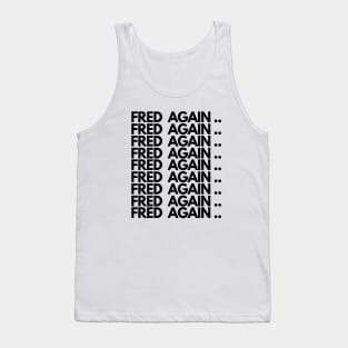 Fred again Armory Tank Top